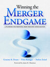 Winning the Merger Endgame: A Playbook for Profiting From Industry Consolidation@
